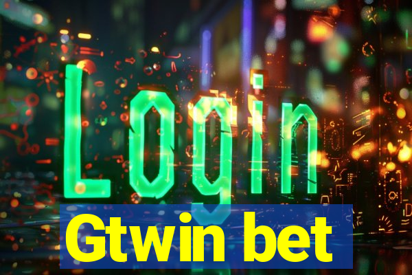 Gtwin bet